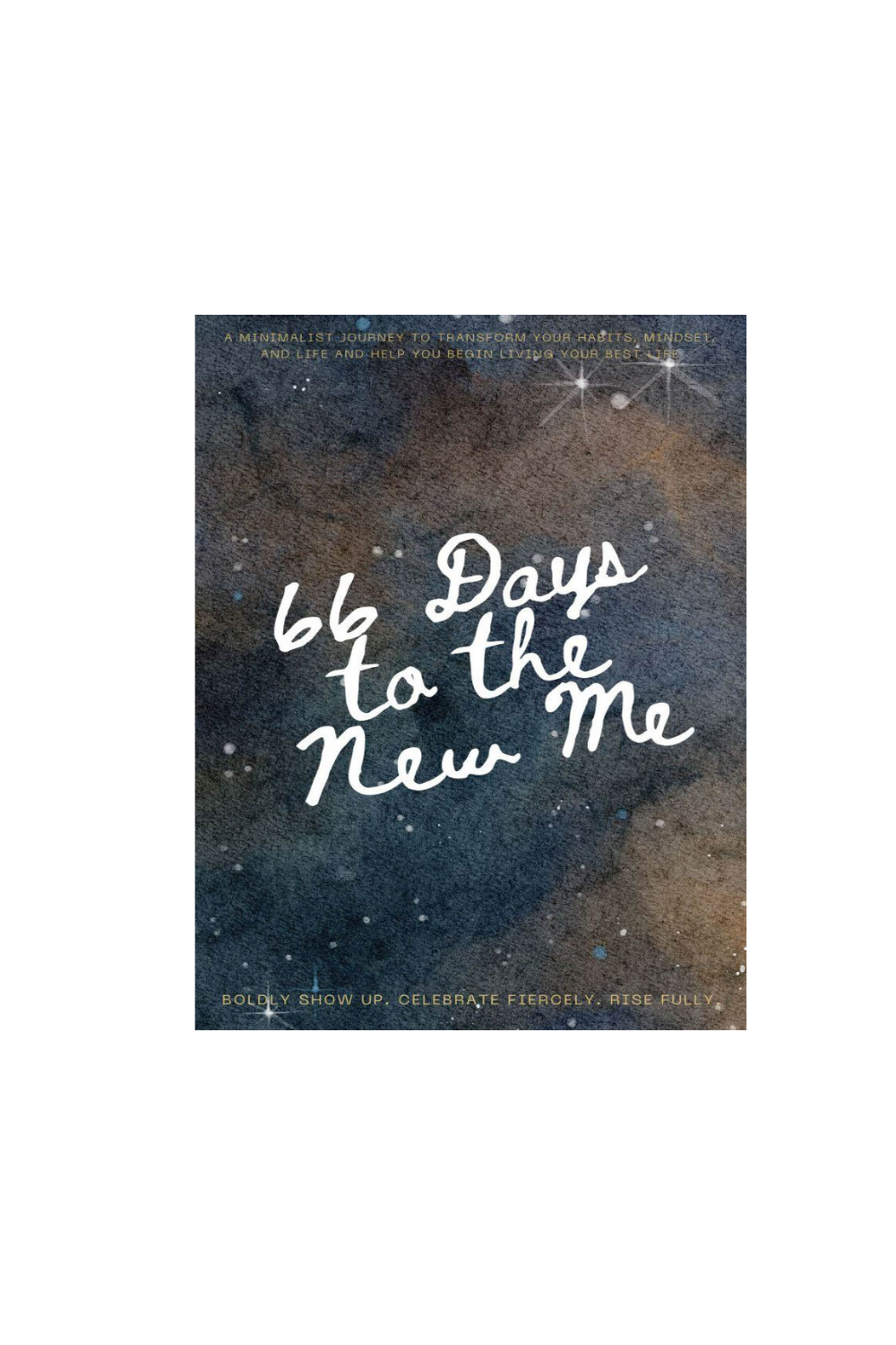 66 Days to the New Me